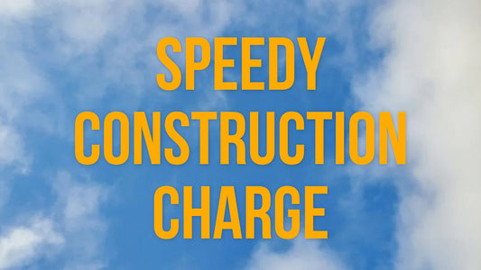 SPEEDY CONSTRUCTION CHARGE